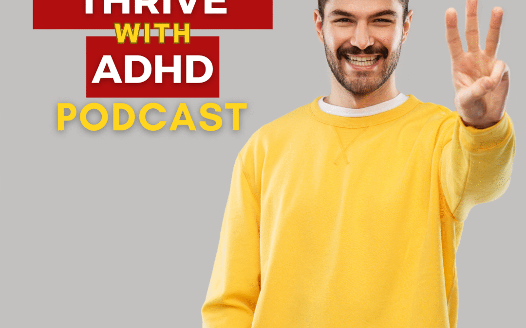 ep 102: The 3 Stages of ADHD Productivity: Guesswork, Hard Work, Framework