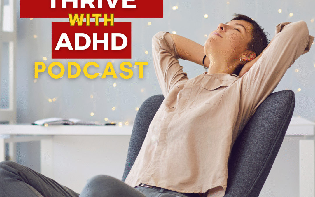 ep 103: The ADHD Burnout Cycle – And How to Break Free
