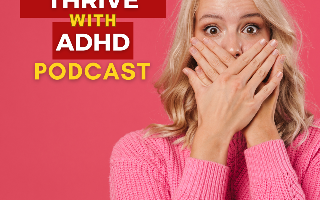 ep 124: ADHD Language Reset: 6 Words to Stop Using Today