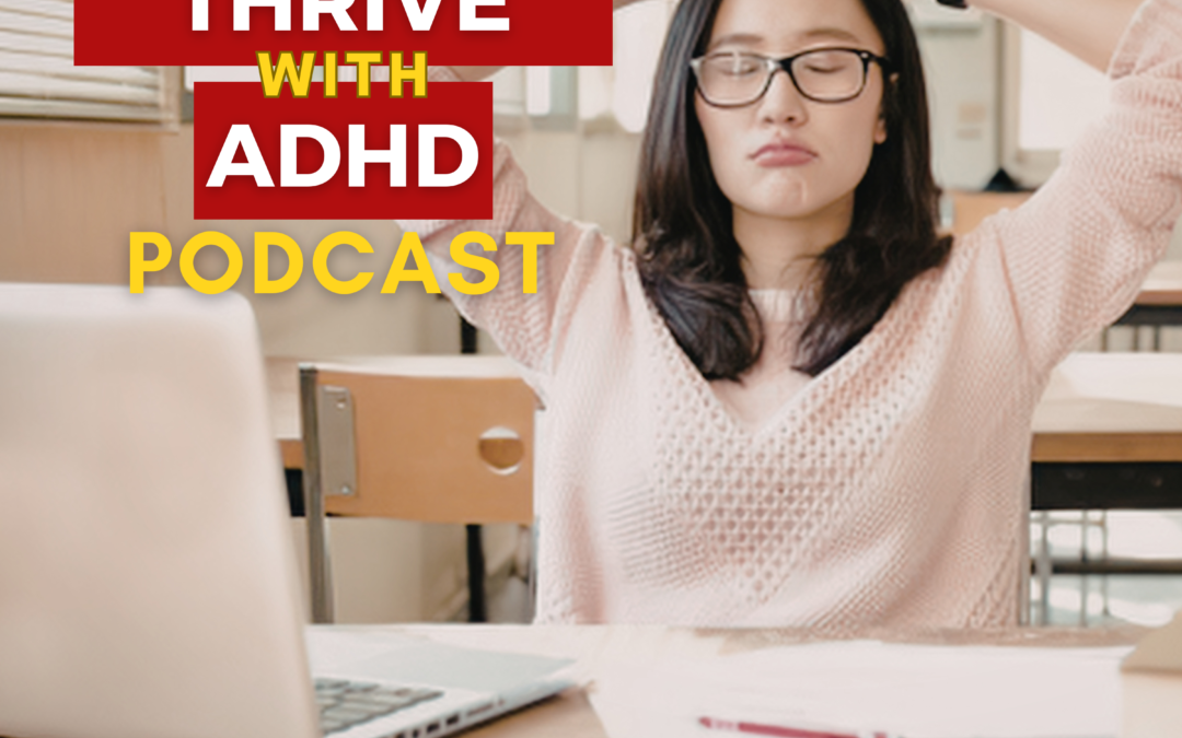 ep 131: The Busy ADHD Brain – How Constant Input Is Stealing Your Focus