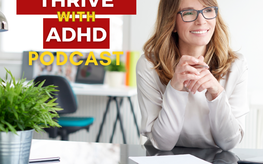 ep 134: How to Create a Great Week: ADHD Weekly Planning That Actually Sticks