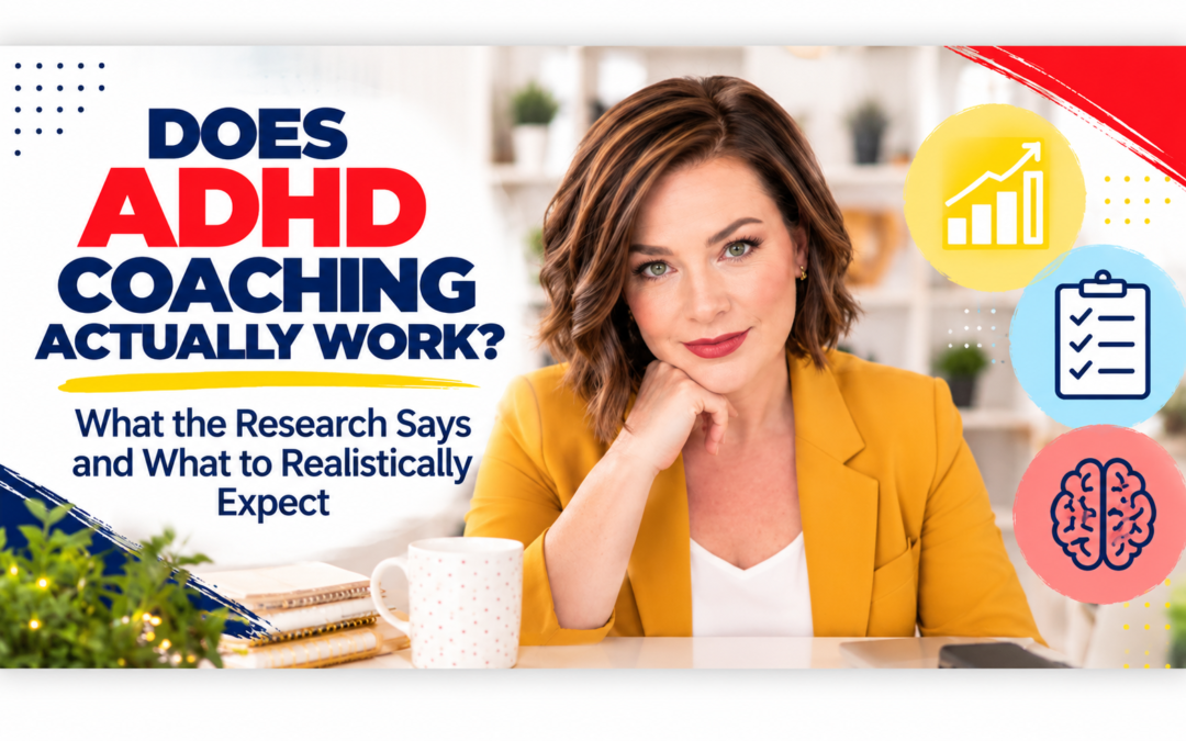 Does ADHD Coaching Actually Work? What the Research Says