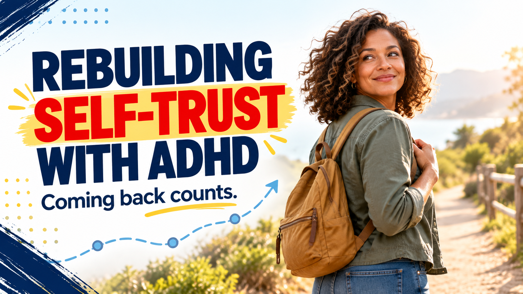 Woman walking outdoors with a backpack, illustrating rebuilding self-trust with ADHD and coming back after setbacks.