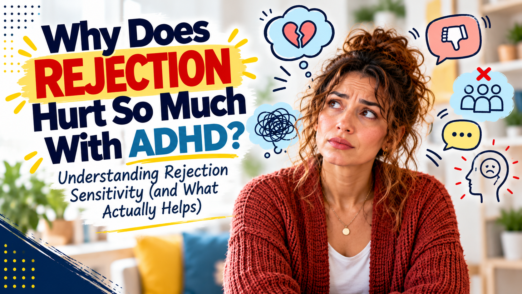 Woman reflecting on rejection sensitivity and ADHD, with icons representing rejection, criticism, and emotional overwhelm.