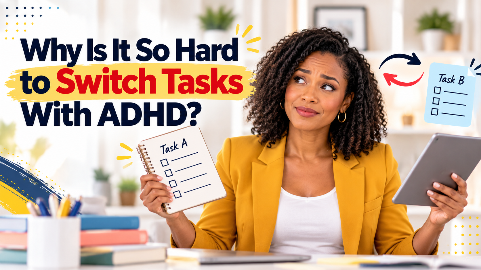 Woman holding two different task tools, illustrating difficulty switching tasks with ADHD.